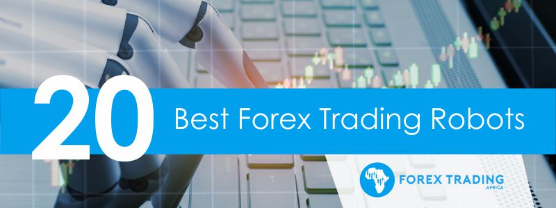 20 Best Forex Trading Robots