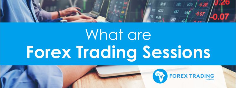 Forex Trading Sessions 