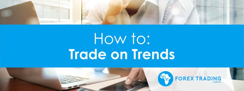 How to Trade on Trends